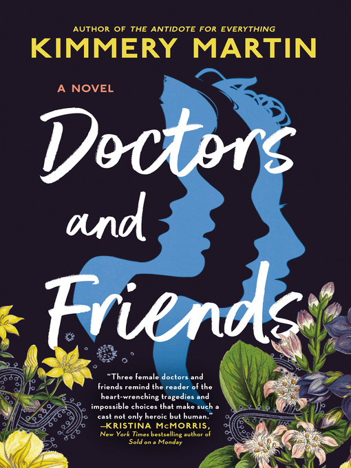 Title details for Doctors and Friends by Kimmery Martin - Available